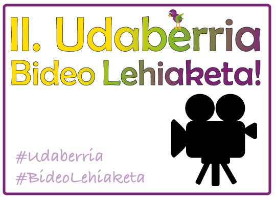 2. Udaberria Bideo Lehiaketa! 2. Udaberria Bideo Lehiaketa!